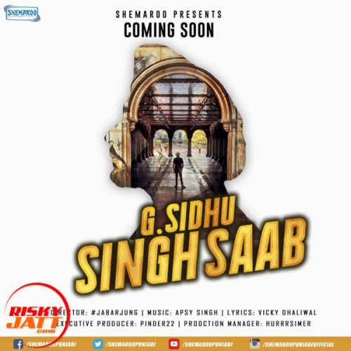 Singh saab G Sidhu, Apsy Singh mp3 song ringtone, Singh saab G Sidhu, Apsy Singh Ringtone Download - RiskyJatt.Com