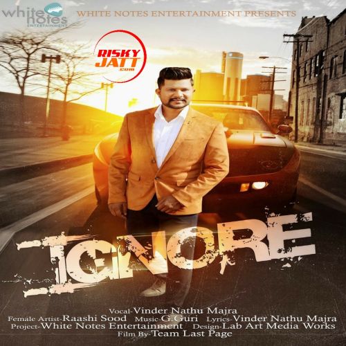 Ignore Vinder Nathu Majra mp3 song ringtone, Ignore Vinder Nathu Majra Ringtone Download - RiskyJatt.Com