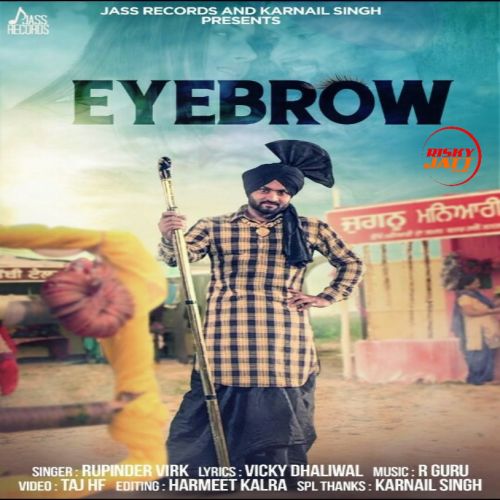 Eyebrow Rupinder Virk mp3 song ringtone, Eyebrow Rupinder Virk Ringtone Download - RiskyJatt.Com