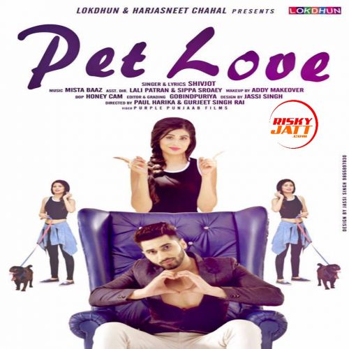 Pet Love Shivjot mp3 song ringtone, Pet Love Shivjot Ringtone Download - RiskyJatt.Com