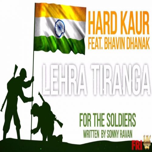 Lehra Tiranga Hard Kaur mp3 song ringtone, Lehra Tiranga Hard Kaur Ringtone Download - RiskyJatt.Com