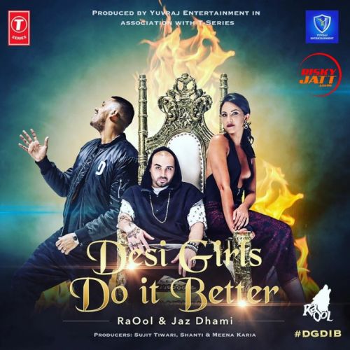 Desi Girls Do It Better Jaz Dhami mp3 song ringtone, Desi Girls Do It Better Jaz Dhami Ringtone Download - RiskyJatt.Com