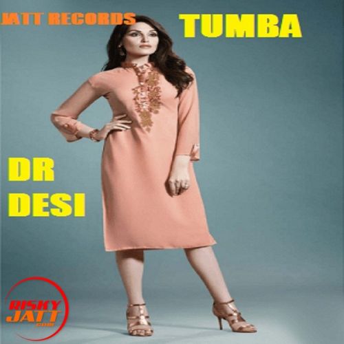 Tumba Dr Desi mp3 song ringtone, Tumba Dr Desi Ringtone Download - RiskyJatt.Com