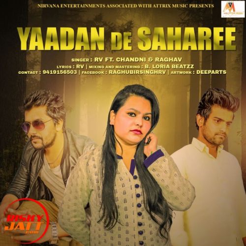 Yaadan De Saharee RV, Chandni, Raghav mp3 song ringtone, Yaadan De Saharee RV, Chandni, Raghav Ringtone Download - RiskyJatt.Com