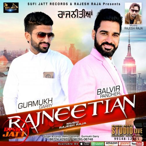 Rajneetian Balbir Pandher, Gurmukg Garry mp3 song ringtone, Rajneetian Balbir Pandher, Gurmukg Garry Ringtone Download - RiskyJatt.Com