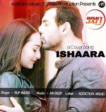 Ishaara (Cover Song) Rup-Inder mp3 song ringtone, Ishaara (Cover Song) Rup-Inder Ringtone Download - RiskyJatt.Com