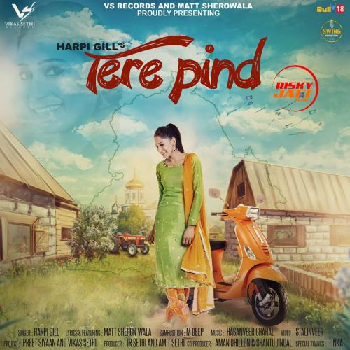 Tere Pind Harpi Gill mp3 song ringtone, Tere Pind Harpi Gill Ringtone Download - RiskyJatt.Com