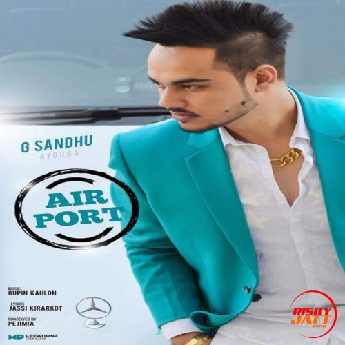 Airport G Sandhu, Jassi Kirarkot mp3 song ringtone, Airport G Sandhu, Jassi Kirarkot Ringtone Download - RiskyJatt.Com