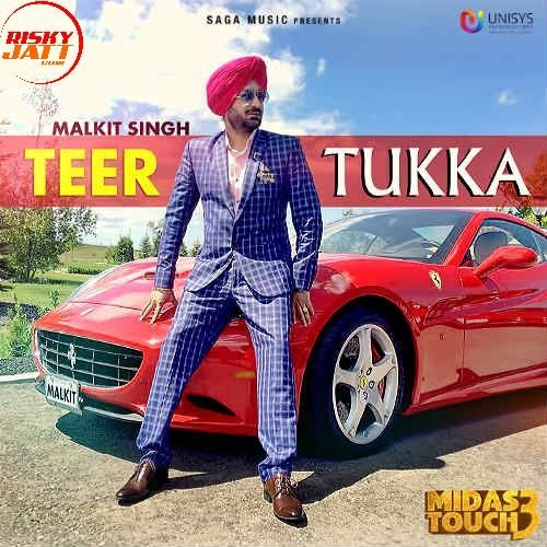 Teer Tukka Malkit Singh mp3 song ringtone, Teer Tukka (Midas Touch 3) Malkit Singh Ringtone Download - RiskyJatt.Com