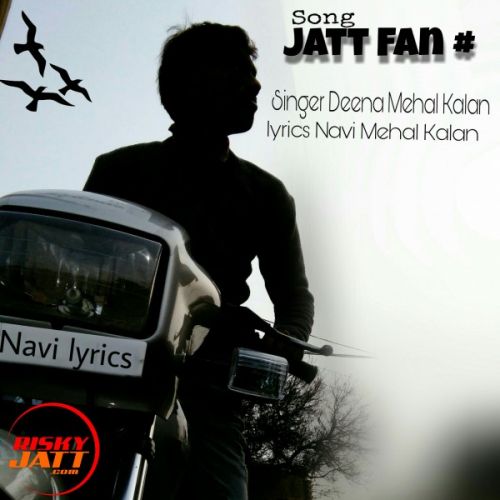 Jatt Fan Navi Mehal Kalan, Deena Mehal Kalan mp3 song ringtone, Jatt Fan Navi Mehal Kalan, Deena Mehal Kalan Ringtone Download - RiskyJatt.Com