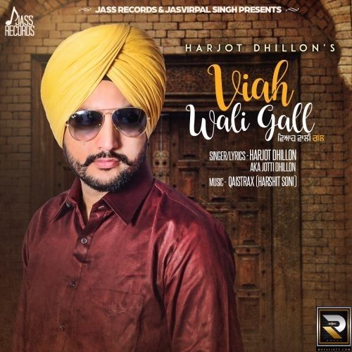 Viah Wali Gall Harjot Dhillon mp3 song ringtone, Viah Wali Gall Harjot Dhillon Ringtone Download - RiskyJatt.Com