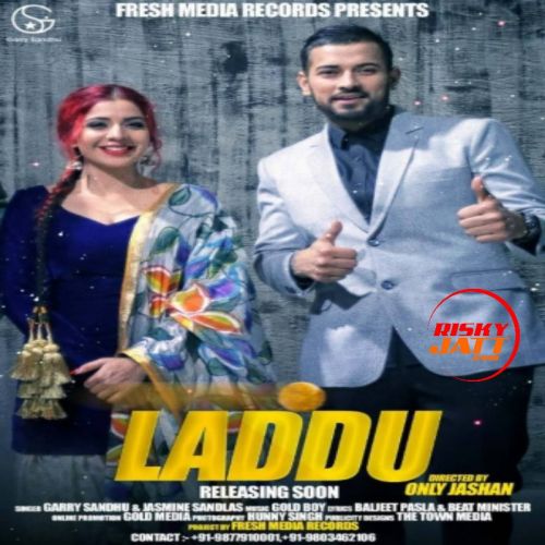 Laddu Garry Sandhu, Jasmine Sandlas mp3 song ringtone, Laddu Garry Sandhu, Jasmine Sandlas Ringtone Download - RiskyJatt.Com