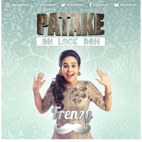 Patake On Lock Doh Rupinder Handa, Dj Frenzy, Sunanda Sharma, Doneao mp3 song ringtone, Patake On Lock Doh Rupinder Handa, Dj Frenzy, Sunanda Sharma, Doneao Ringtone Download - RiskyJatt.Com