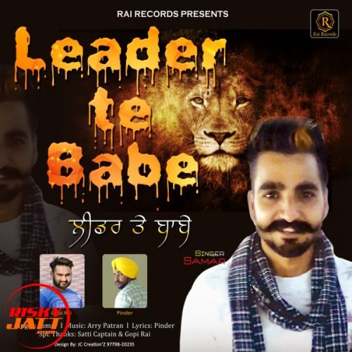 Leader Te Babe Samar, Gopi Rai mp3 song ringtone, Leader Te Babe Samar, Gopi Rai Ringtone Download - RiskyJatt.Com