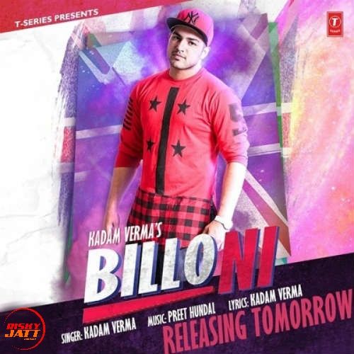 Billo Ni Kadam Verma mp3 song ringtone, Billo Ni Kadam Kadam Verma Ringtone Download - RiskyJatt.Com