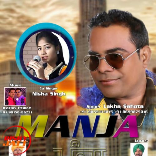 Manja Lakha Sahota Ft Nisha Singh mp3 song ringtone, Manja Lakha Sahota Ft Nisha Singh Ringtone Download - RiskyJatt.Com