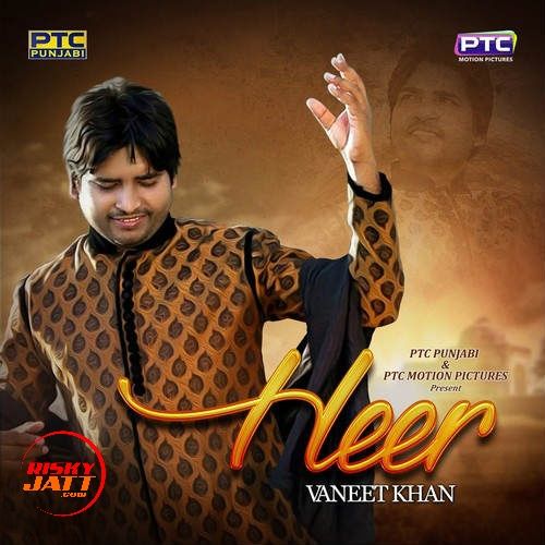 Heer Vaneet Khan mp3 song ringtone, Heer Vaneet Khan Ringtone Download - RiskyJatt.Com