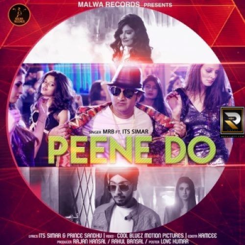 Peene Do MRB mp3 song ringtone, Peene Do MRB Ringtone Download - RiskyJatt.Com