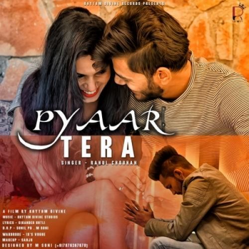 Pyaar Tera Rahul Chouhan mp3 song ringtone, Pyaar Tera Rahul Chouhan Ringtone Download - RiskyJatt.Com