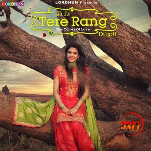 Tere Rang Diljott mp3 song ringtone, Tere Rang Diljott Ringtone Download - RiskyJatt.Com