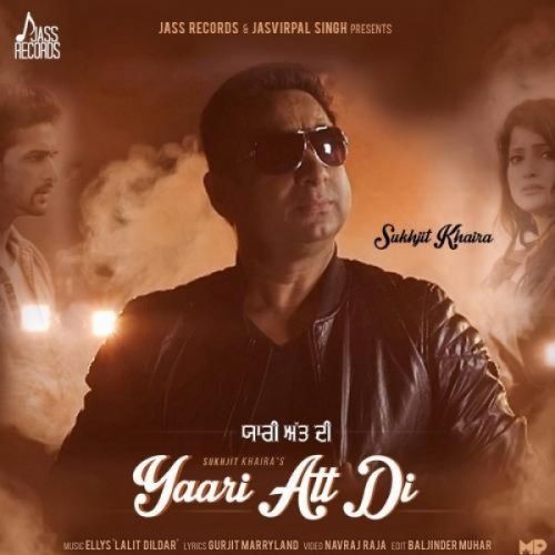 Yaari Att Di Sukhjit Khaira mp3 song ringtone, Yaari Att Di Sukhjit Khaira Ringtone Download - RiskyJatt.Com