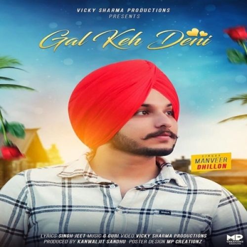 Gall Keh Deni Manveer Dhillon mp3 song ringtone, Gall Keh Deni Manveer Dhillon Ringtone Download - RiskyJatt.Com