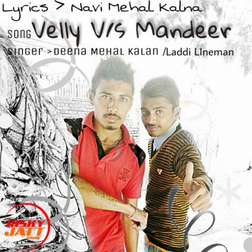 Velly V/s Mandeer Navi Mehal Kalan, Deena Mehal Kalan, Laddi Lineman mp3 song ringtone, Velly V/s Mandeer Navi Mehal Kalan, Deena Mehal Kalan, Laddi Lineman Ringtone Download - RiskyJatt.Com