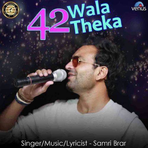 42 Wala Theka Samri Brar mp3 song ringtone, 42 Wala Samri Brar Ringtone Download - RiskyJatt.Com