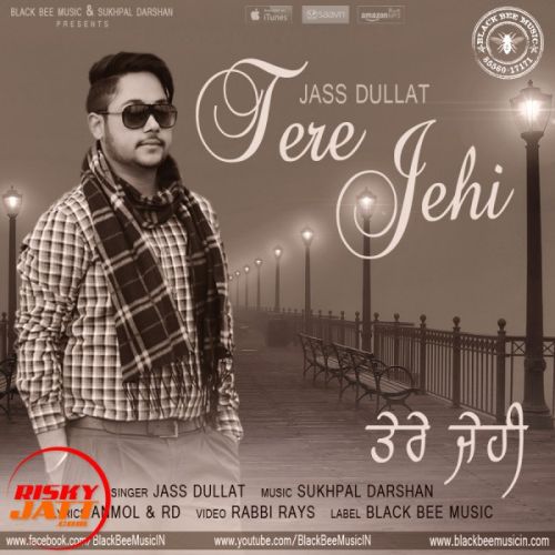 Tere Jehi Jass Dullat mp3 song ringtone, Tere Jehi Jass Dullat Ringtone Download - RiskyJatt.Com