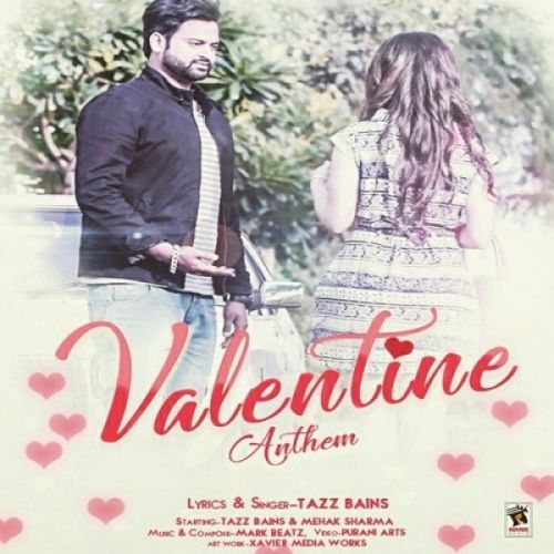 Valentine Anthem Tazz Bains mp3 song ringtone, Valentine Anthem Tazz Bains Ringtone Download - RiskyJatt.Com