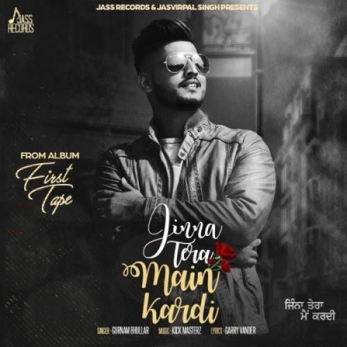 Jinna Tera Main Kardi Gurnam Bhullar mp3 song ringtone, Jinna Tera Main Kardi Gurnam Bhullar Ringtone Download - RiskyJatt.Com