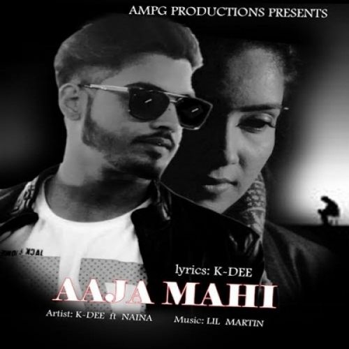 Aaja Mahi K-Dee, Naina mp3 song ringtone, Aaja Mahi K-Dee, Naina Ringtone Download - RiskyJatt.Com