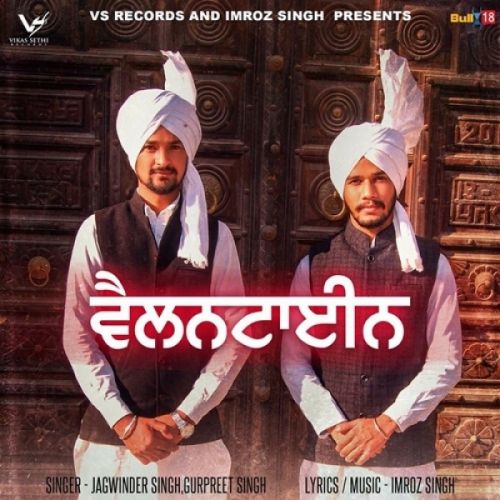 Valentine Jagwinder Singh, Gurpreet Singh mp3 song ringtone, Valentine Jagwinder Singh, Gurpreet Singh Ringtone Download - RiskyJatt.Com