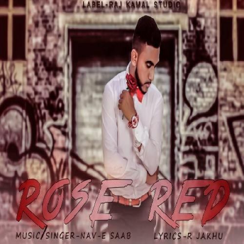 Rose Red Nav-E Saab mp3 song ringtone, Rose Red Nav-E Saab Ringtone Download - RiskyJatt.Com