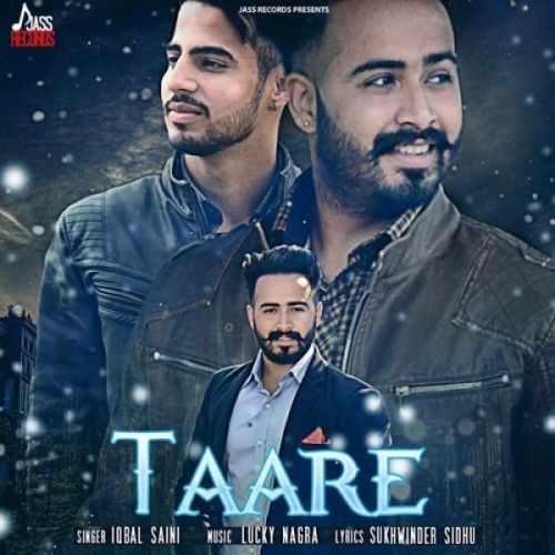 Taare Iqbal Saini mp3 song ringtone, Taare Iqbal Saini Ringtone Download - RiskyJatt.Com