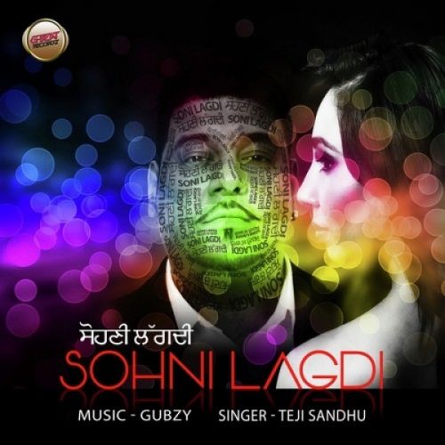 Sohni Lagdi Teji Sandhu mp3 song ringtone, Sohni Lagdi Teji Sandhu Ringtone Download - RiskyJatt.Com