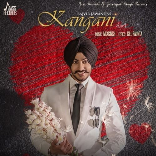 Kangani Rajvir Jawanda mp3 song ringtone, Kangani Rajvir Jawanda Ringtone Download - RiskyJatt.Com