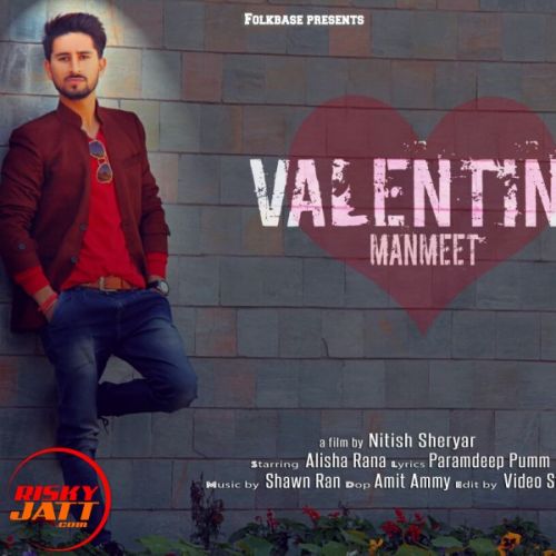 Valentine Manmeet Dhiman mp3 song ringtone, Valentine Manmeet Dhiman Ringtone Download - RiskyJatt.Com