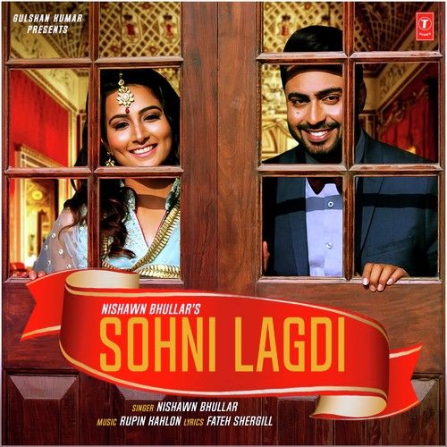 Sohni Lagdi Nishawn Bhullar mp3 song ringtone, Sohni Lagdi Nishawn Bhullar Ringtone Download - RiskyJatt.Com