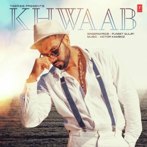 Khwaab Puneet Gulati mp3 song ringtone, Khwaab Puneet Gulati Ringtone Download - RiskyJatt.Com