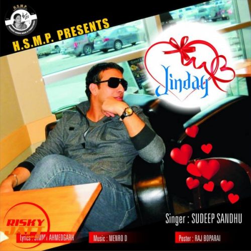 Jinday Sudeep Sandhu mp3 song ringtone, Jinday Sudeep Sandhu Ringtone Download - RiskyJatt.Com