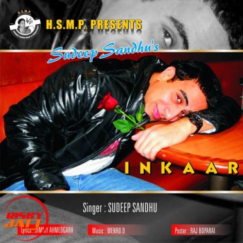 Inkaar Sudeep Sandhu mp3 song ringtone, Inkaar Sudeep Sandhu Ringtone Download - RiskyJatt.Com