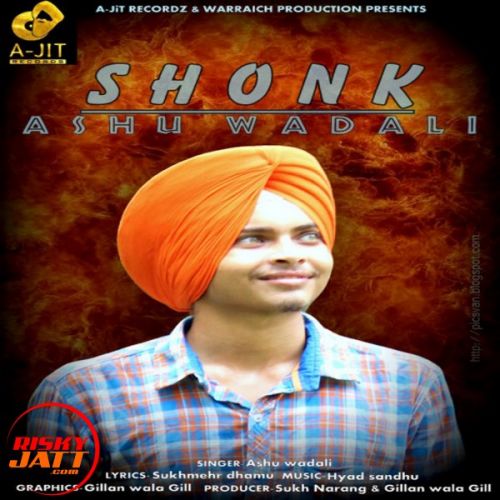 Shonk Ashu Wadali mp3 song ringtone, Shonk Ashu Wadali Ringtone Download - RiskyJatt.Com