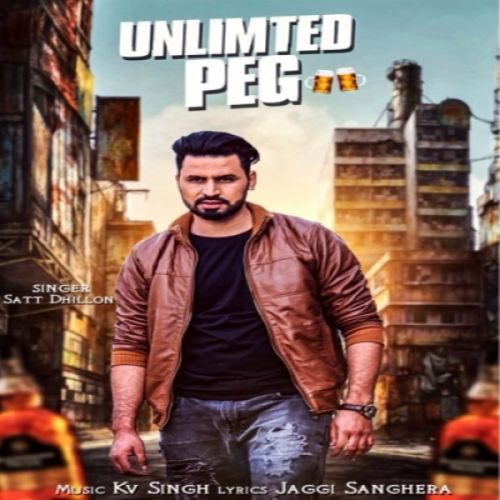 Unlimted Peg Satt Dhillon mp3 song ringtone, Unlimted Peg Satt Dhillon Ringtone Download - RiskyJatt.Com