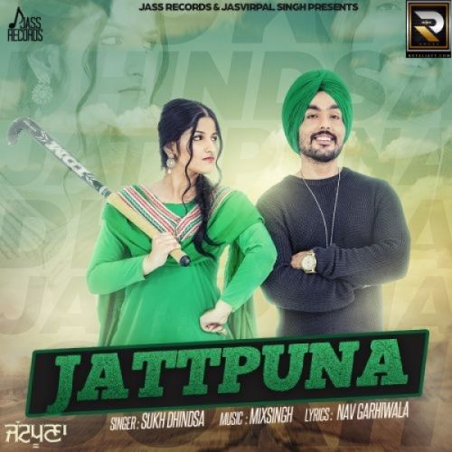 Jattpuna Sukh Dhindsa mp3 song ringtone, Jattpuna Sukh Dhindsa Ringtone Download - RiskyJatt.Com