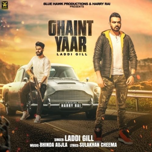 Ghaint Yaar Laddi Gill mp3 song ringtone, Ghaint Yaar Laddi Gill Ringtone Download - RiskyJatt.Com