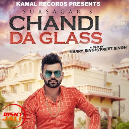 Chandi Da Glass Sursagar mp3 song ringtone, Chandi Da Glass Sursagar Ringtone Download - RiskyJatt.Com