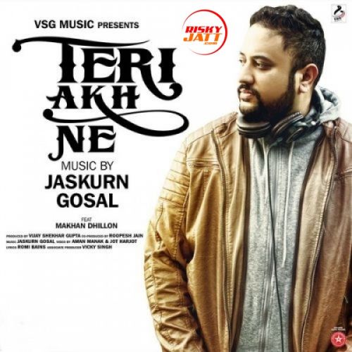 Teri Akh Ne Jaskurn Gosal mp3 song ringtone, Teri Akh Ne Jaskurn Gosal Ringtone Download - RiskyJatt.Com