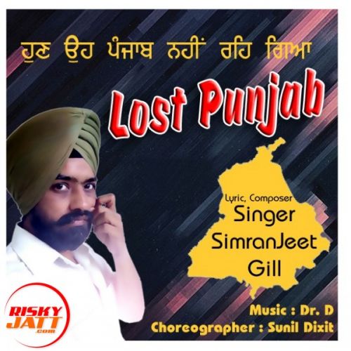 Lost Punjab - SimranJeet Gill mp3 song ringtone, Lost Punjab - SimranJeet Gill Ringtone Download - RiskyJatt.Com