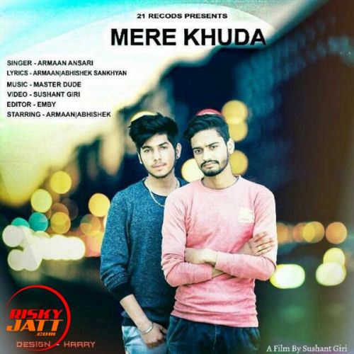 Mere Khuda Armaan Ansari mp3 song ringtone, Mere Khuda Armaan Ansari Ringtone Download - RiskyJatt.Com